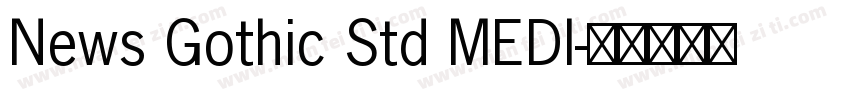 News Gothic Std MEDI字体转换
